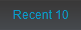 Recent 10