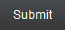 Submit