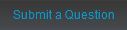 Submit a Question